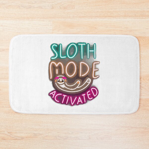 Item preview, Funny Sloth Mode Activated designed and sold by ColorFlick.