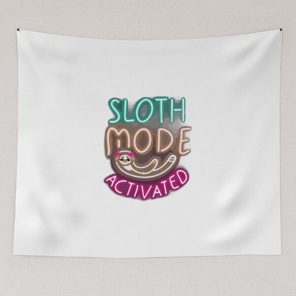 Item preview, Funny Sloth Mode Activated designed and sold by ColorFlick.