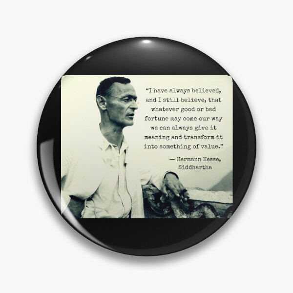 Item preview,  Hermann Hesse portrait  and quote: I have always believed... that whatever good or bad fortune may come our way we can always give it meaning... designed and sold by artbleed.