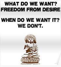 Freedom From Desire Zen Buddhist Funny Quote Slogan Poster