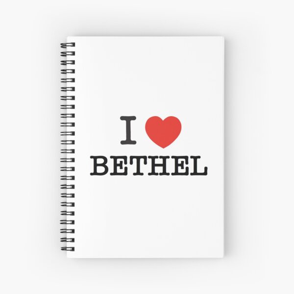I love Bethel Spiral Notebook