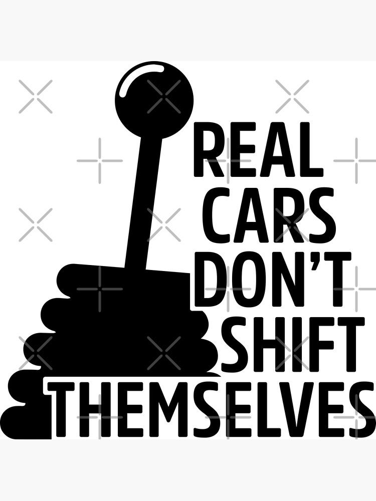 "Manual Gear Shift Quote" Poster for Sale by lolotees Redbubble