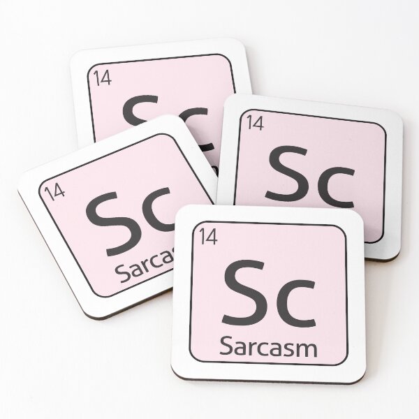 Item preview, Sarcasm Element Sarcastic Sarcasm -  designed and sold by PurpleLoveStore.