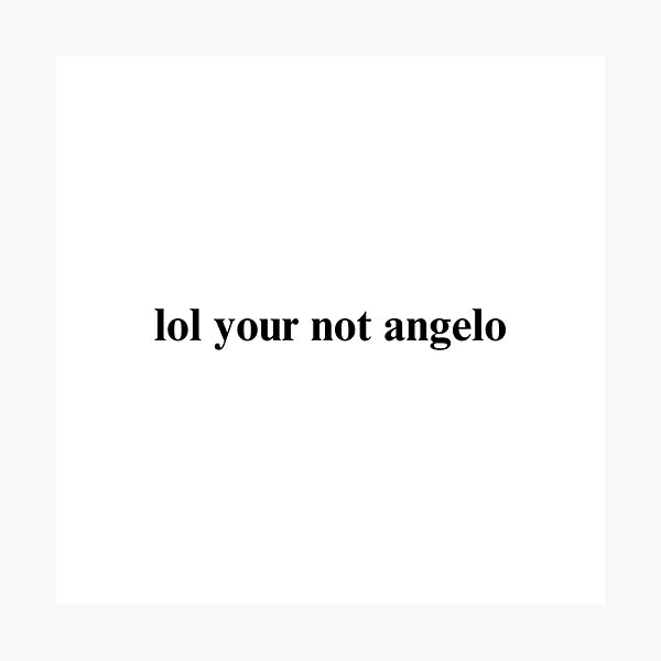 Artikel-Vorschau von lol, du bist nicht angelo, designt und verkauft von folklorewhisper.