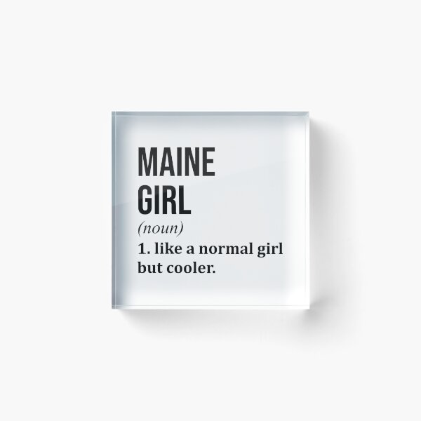Item preview, Maine Girl Definition Maine designed and sold by XCIV.
