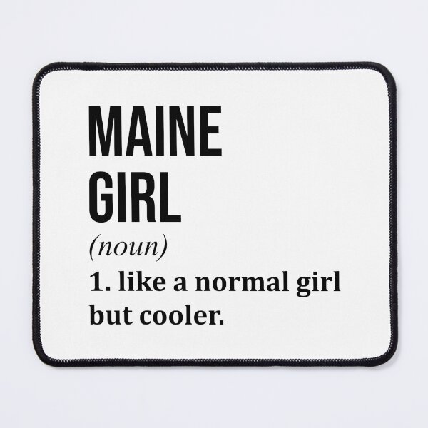 Item preview, Maine Girl Definition Maine designed and sold by XCIV.
