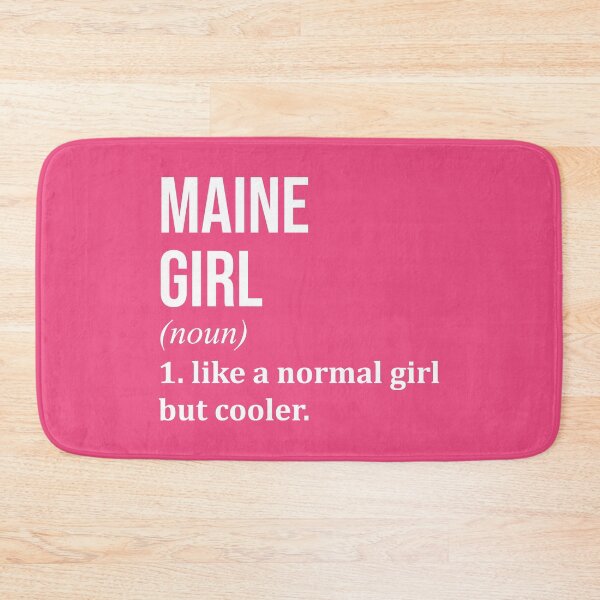 Item preview, Maine Girl Definition Maine for Women designed and sold by XCIV.