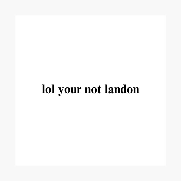 Artikel-Vorschau von lol, du bist nicht Landon, designt und verkauft von folklorewhisper.