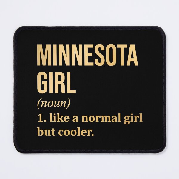 Item preview, Minnesota Girl Definition Minnesota in Gold designed and sold by XCIV.