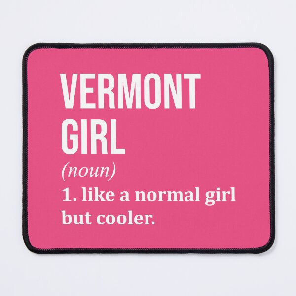 Item preview, Vermont Girl Definition Vermont for Women designed and sold by XCIV.