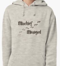 Mischief Managed Pullover Hoodie