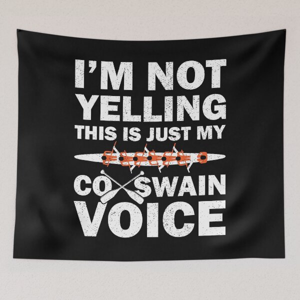 Item preview, I'm Not Yelling This Is Just My Coxswain Voice, Crew Rowing designed and sold by Jakaria Hossain.