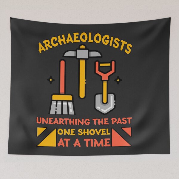 Item preview, Archaeologist funny designed and sold by SidTastic .