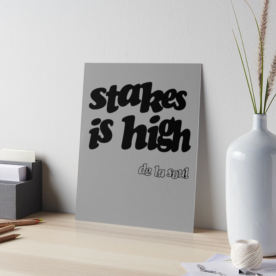 Stakes is High De La Soul 