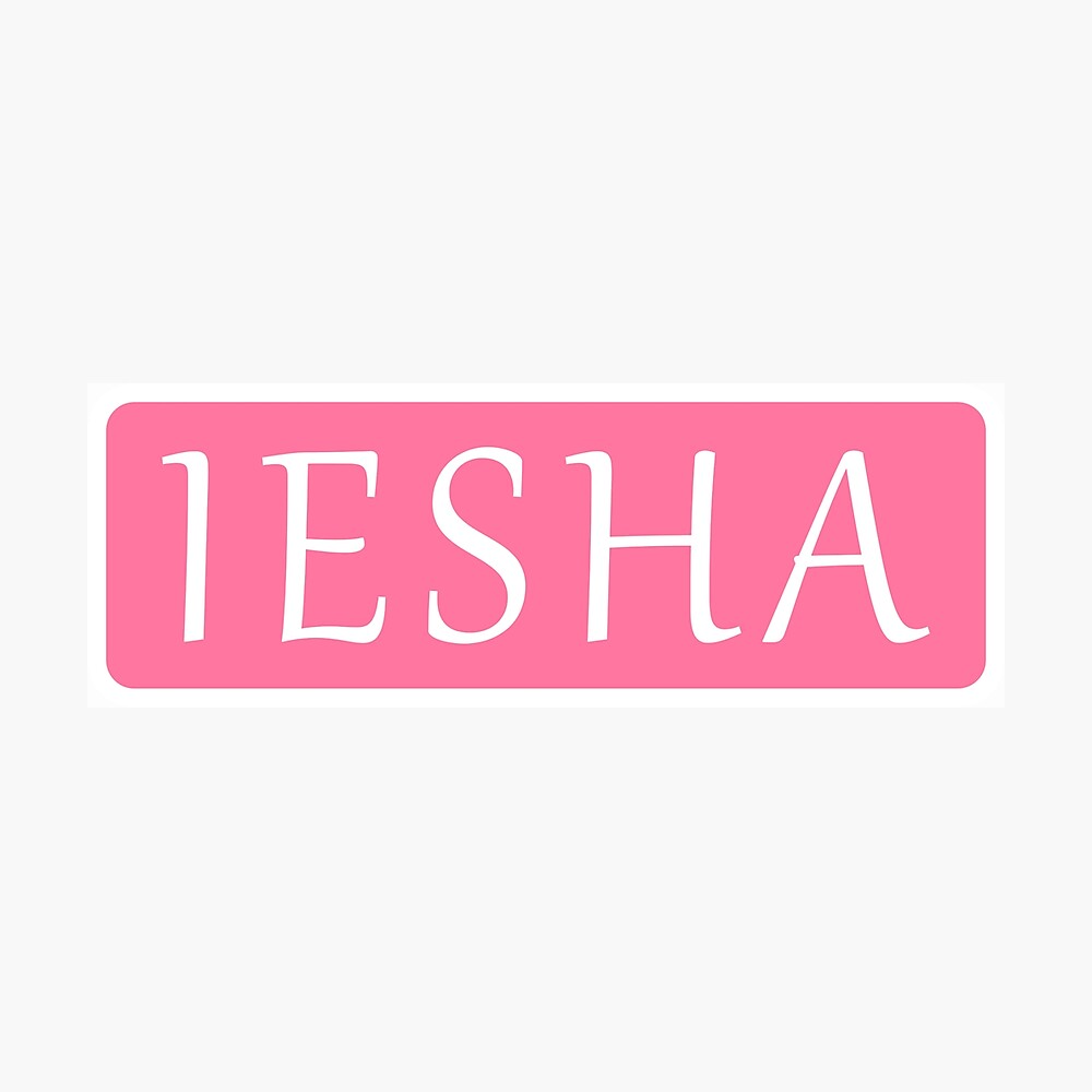 Iesha Name Poster
