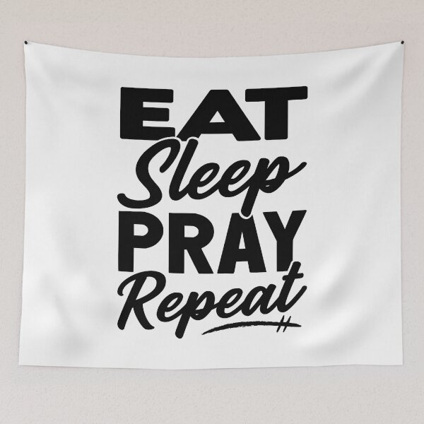 Item preview, Eat Sleep Pray Repeat designed and sold by plushism.