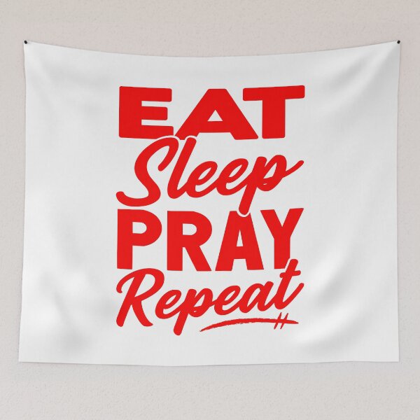 Item preview, Eat Sleep Pray Repeat designed and sold by plushism.