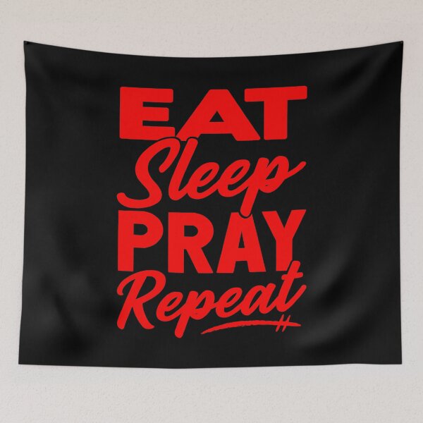 Item preview, Eat Sleep Pray Repeat designed and sold by plushism.