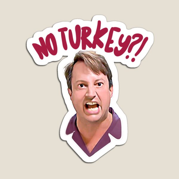 Item preview, No Turkey Mark Corrigan Peep Show Meltdown Classic designed and sold by KingstonWater.