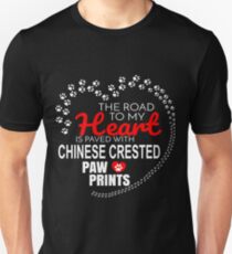 The Road To My Heart Is Paved With Chinese Crested Paw Prints - Gift For Passionate Chinese Crested Dog Owners Unisex T-Shirt