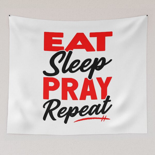Item preview, Eat Sleep Pray Repeat designed and sold by plushism.