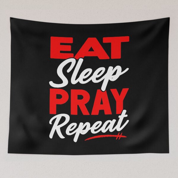 Item preview, Eat Sleep Pray Repeat designed and sold by plushism.