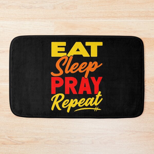 Item preview, Eat Sleep Pray Repeat designed and sold by plushism.