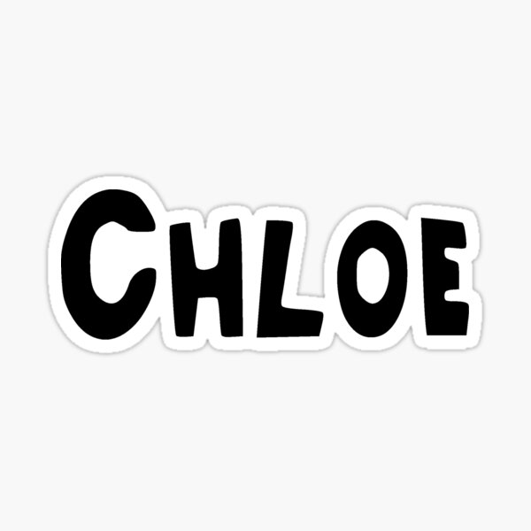 Chloe Sticker For Sale By Shalomjoy Redbubble 6497