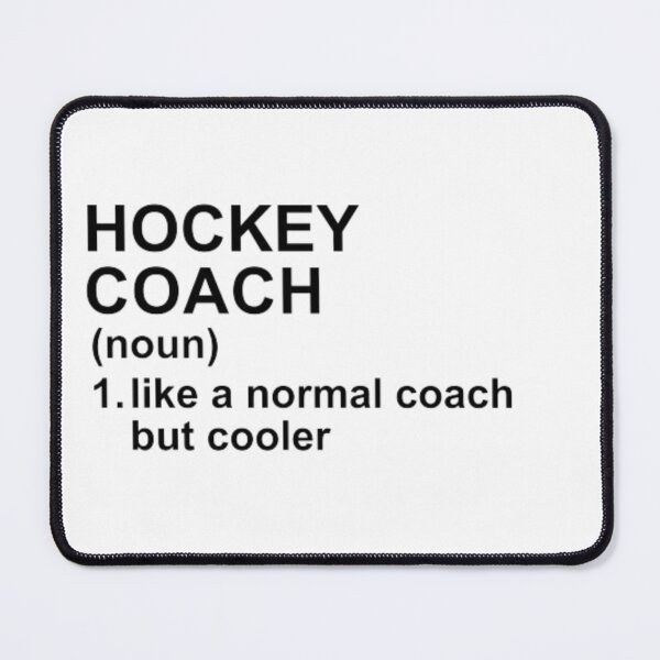 Item preview, Hockey Coach Definition - Like A Normal Coach But Cooler designed and sold by GymWearDepot.