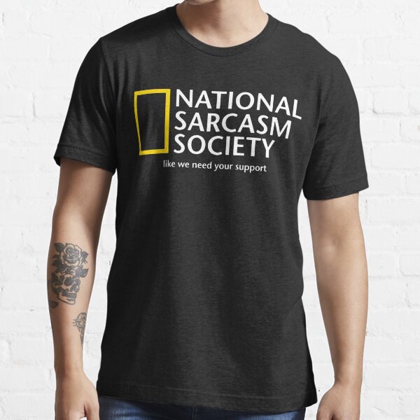 Item preview, NATIONAL SARCASM SOCIETY 1 Classic designed and sold by kakiaaseelak.
