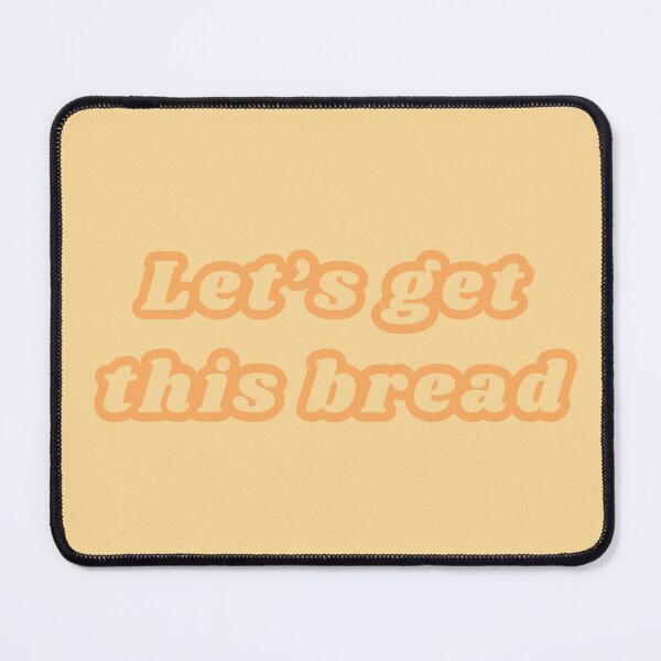 Item preview, Let's get this bread designed and sold by XenonQQ.