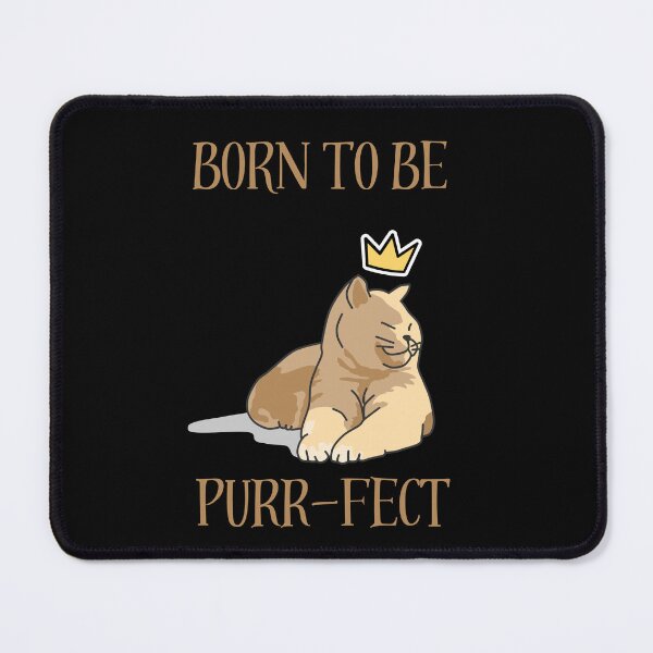 Item preview, Born to be Purr-fect - Gifts for cat lovers Classic designed and sold by UniqueDesignOK.