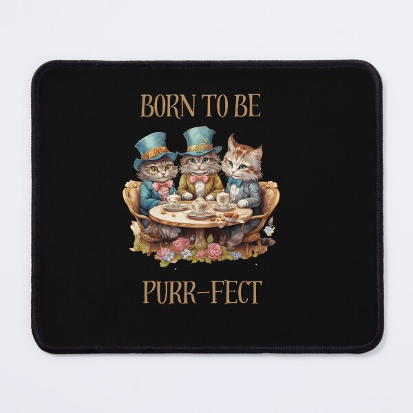 Item preview, Born to be Purr-fect - Tea Party- Gifts for cat lovers Classic designed and sold by UniqueDesignOK.