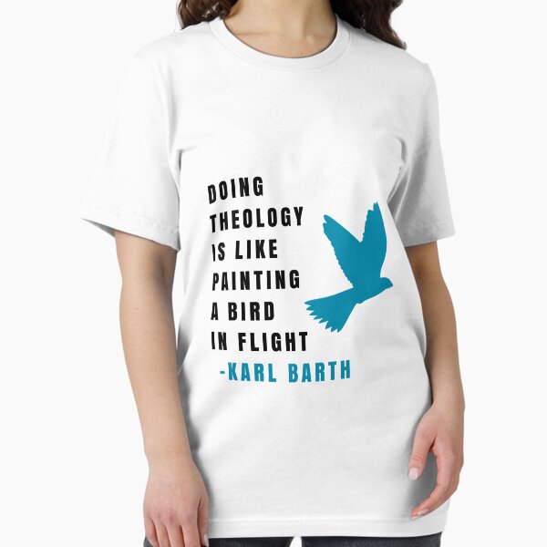 Item preview, Karl Barth: Doing theology is like painting a bird in flight designed and sold by Robert Falconer.