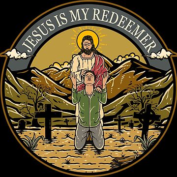 Artwork thumbnail, Jesus Is My Redeemer by ChristlikeMerch