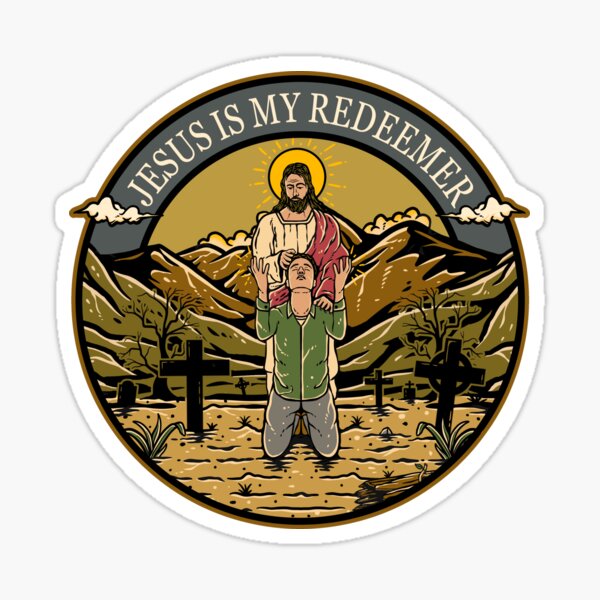 Jesus Is My Redeemer Sticker