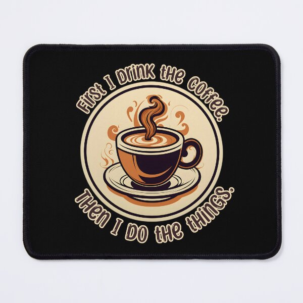 Item preview, First I Drink The Coffee Retro Style designed and sold by DafraDesign.