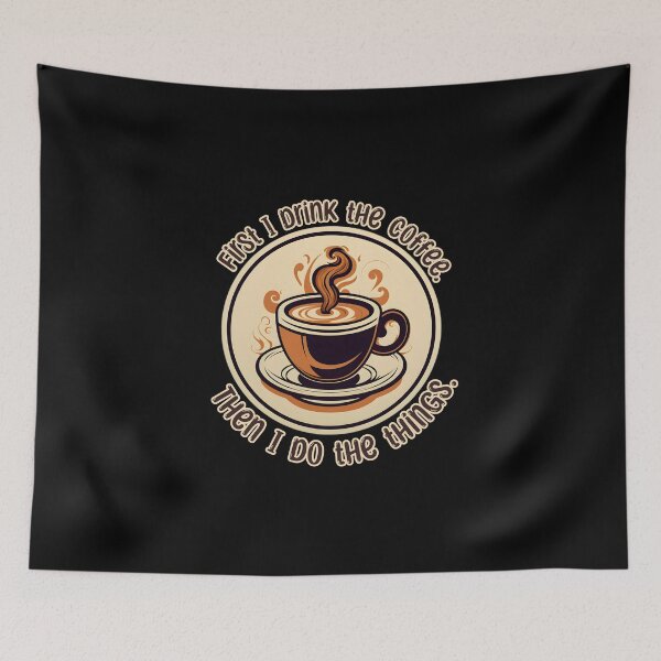 Item preview, First I Drink The Coffee Retro Style designed and sold by DafraDesign.