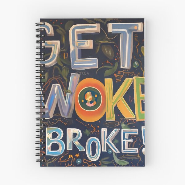 Item preview, Get WOKE go broke designed and sold by Lefteris Betsis.