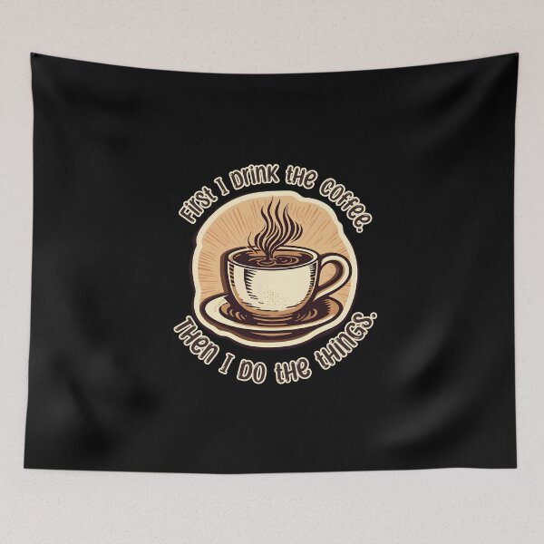 Item preview, First I Drink The Coffee Retro Style designed and sold by DafraDesign.