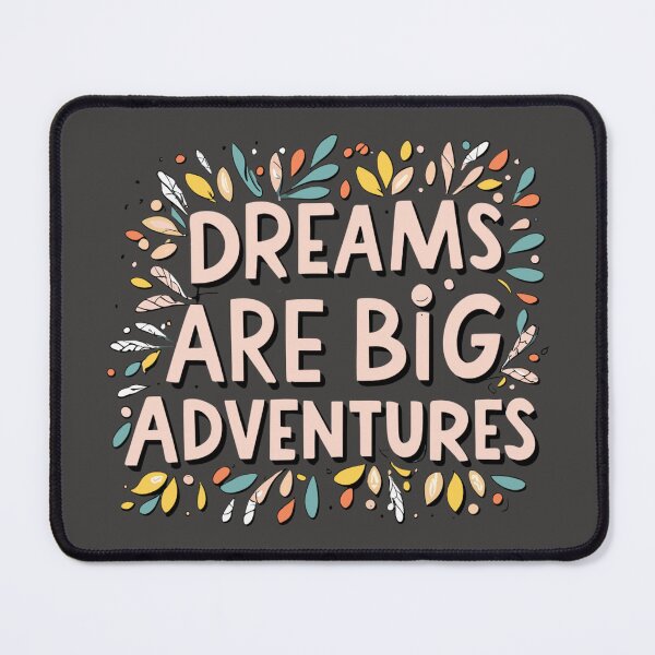Item preview, Motivation - Dreams Are Big Adventures designed and sold by MrDoze.