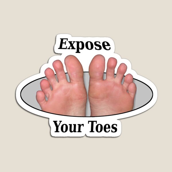 Expose your toes Magnet for Sale by Silky-Soles