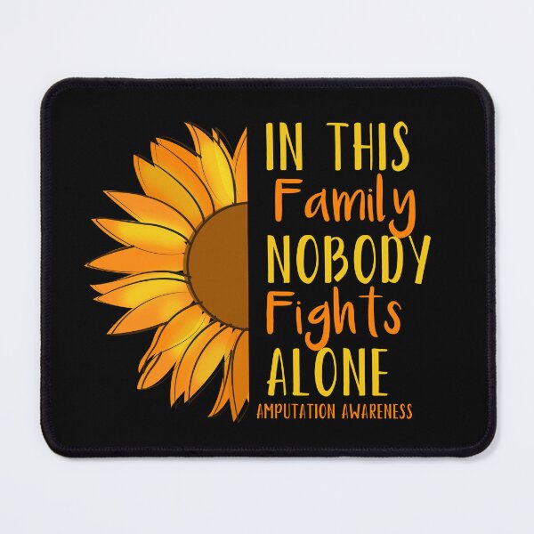Item preview, In This Family Nobody Fights Alone Amputation Awareness designed and sold by Color-Sparkle.