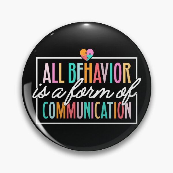 Item preview, All behavior Is A Form Of Communication designed and sold by NessiCreates.