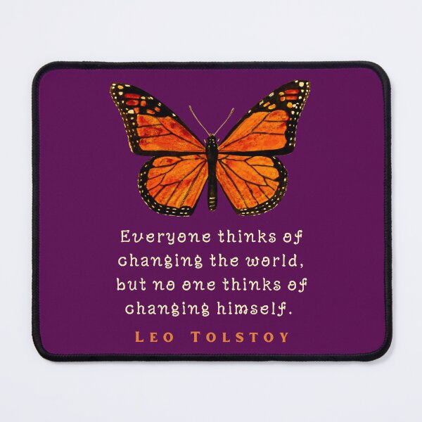 Item preview, Leo Tolstoy quote: Everyone thinks of changing the world, but no one thinks of changing himself. designed and sold by artbleed.