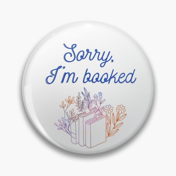 Item preview, Sorry, I'm booked designed and sold by joyandart31.