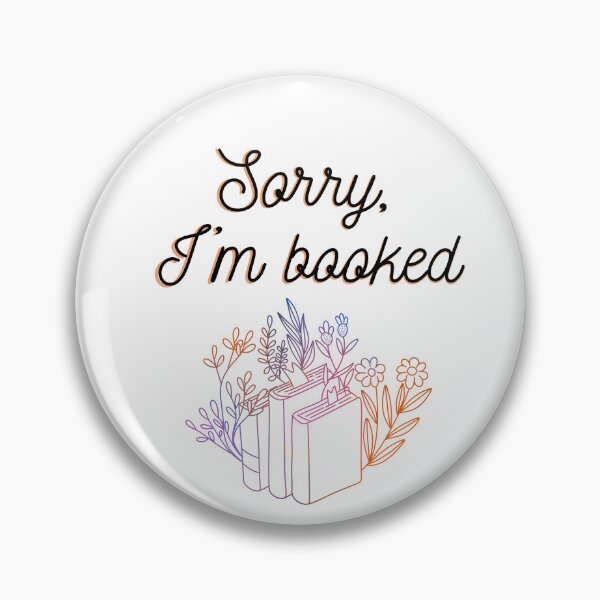 Item preview, Sorry, I'm booked designed and sold by joyandart31.