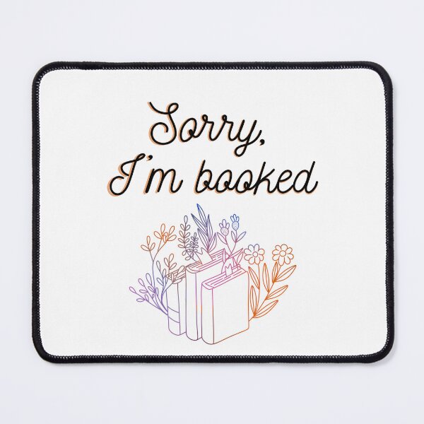 Item preview, Sorry, I'm booked designed and sold by joyandart31.