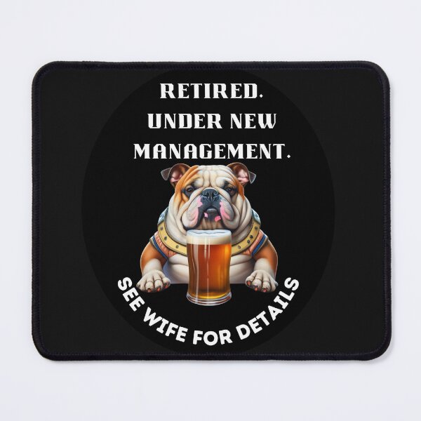 Item preview, Funny Quote. Retired. Under New Management. See Wife for Details. designed and sold by HanaiPrint.