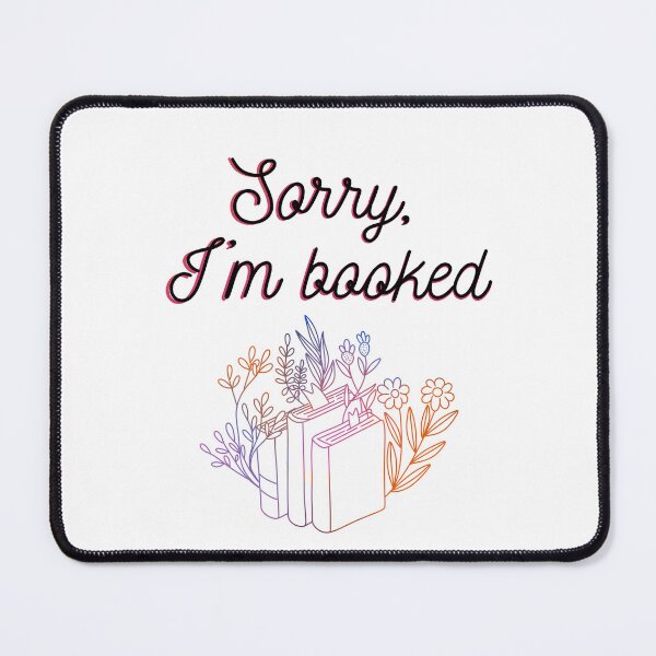 Item preview, Sorry, I'm booked designed and sold by joyandart31.